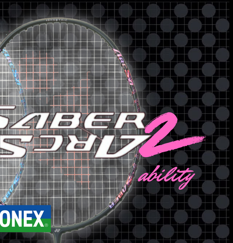 Yonex ArcSaber 2 Ability